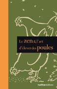 Le zen & l'art d'élever des poules présente l'activité apaisante et utile qu'est l'élevage de volailles. 
Ce livre vous prouvera qu'il est facile de débuter un élevage de poules, même en milieu urbain, et que cette pratique apporte joie et sérénité. 
Quoi de plus apaisant que d'observer ses volailles et de ramasser des oeufs bio pour toute la famille ?

Au sommaire : 

 - Introduction
 - Quel est le son d'une seule aile qui bat ?
 - L'esprit de la poue, l'esprit du débutant
 - Couper du bois, nourrir les poules
 - La poule ou l'oeuf ?
 - L'esprit de la poule est insaisissable

2011 - 144 Pages