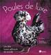 livres - poules de luxe