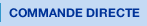 Commande directe