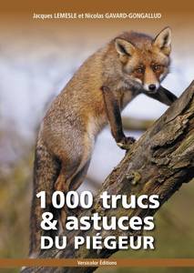 LIVRES PIEGEAGE - 1000 trucs et astuces du piegeur