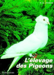 LIVRES SUR LES PIGEONS - l'elevage des pigeons