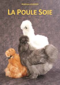 LIVRE SUR LES POULES - la poule soie
