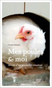 LIVRE SUR LES POULES - mes poules et moi