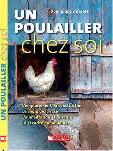LIVRE SUR LES POULES - un poulailler chez soi